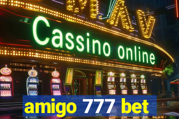 amigo 777 bet